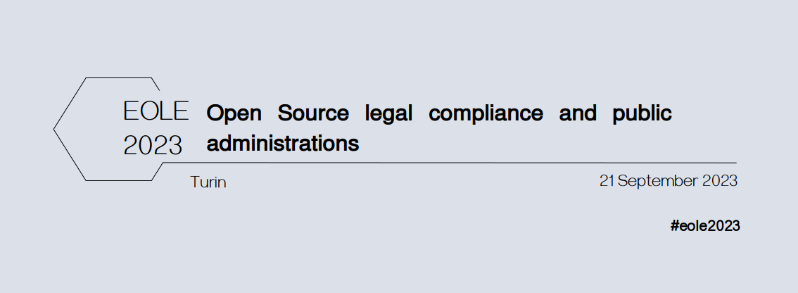 EOLE 2023 Workshop #3 – Open Source legal compliance and public administrations